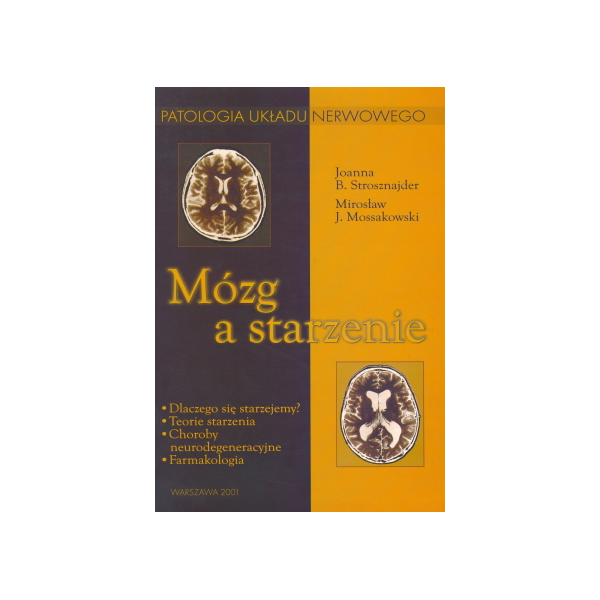 Mózg a starzenie Patologia układu nerwowego Mózg a starzenie Patologia układu nerwowego