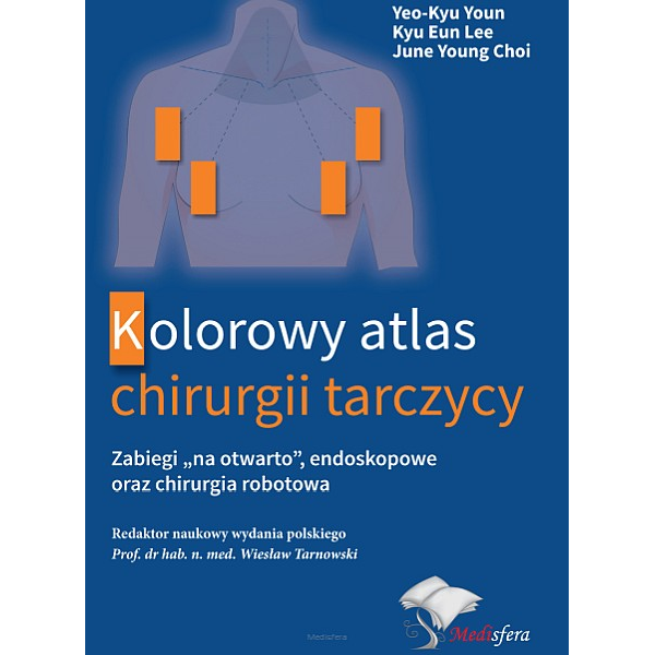 Kolorowy atlas chirurgii tarczycy