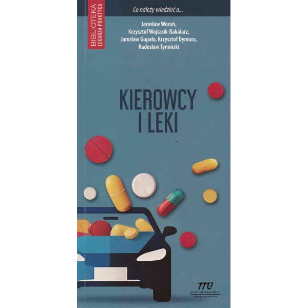 Kierowcy i leki Co należy...
