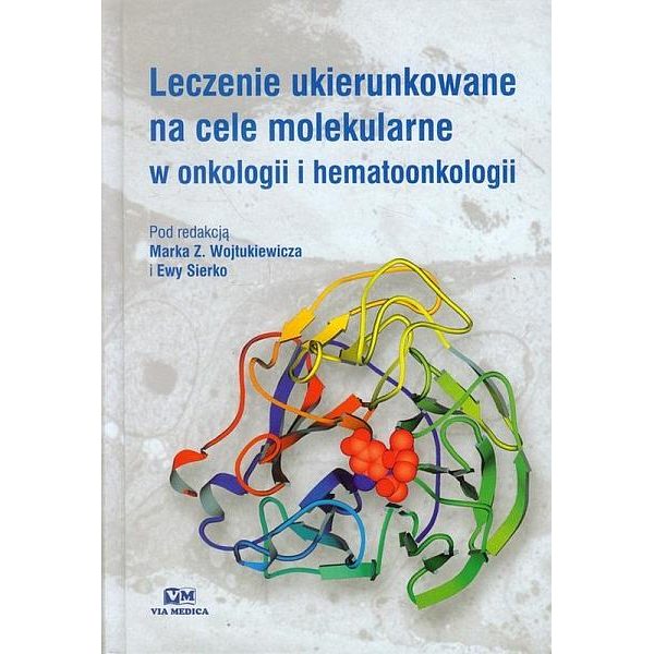 Leczenie ukierunkowane na cele molekularne w onkologii i hematoonkologii
