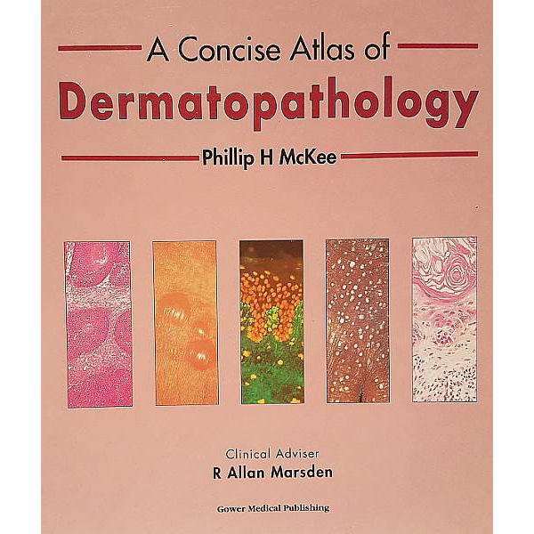 A Concise Atlas of Dermatopathology