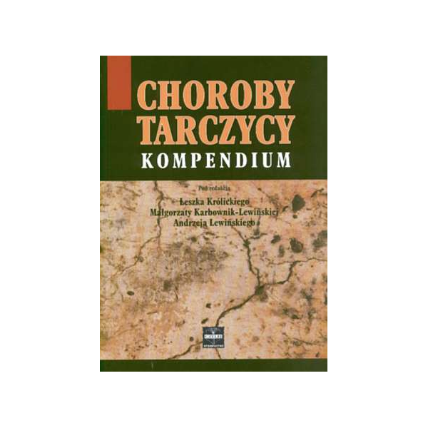 Choroby tarczycy. Kompendium Choroby tarczycy. Kompendium