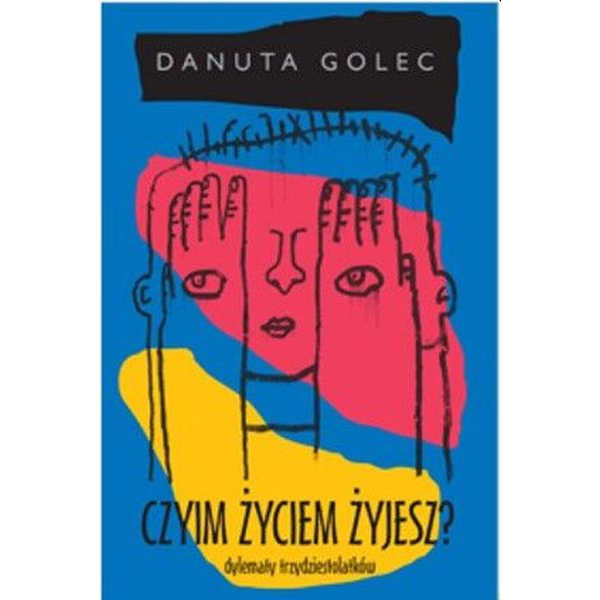 Czyim życiem żyjesz?...