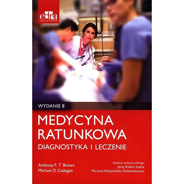 Medycyna ratunkowa. Diagnostyka i leczenie