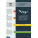 Triage. Ratunkowa segregacja medyczna Ratunkowa segregacja medyczna