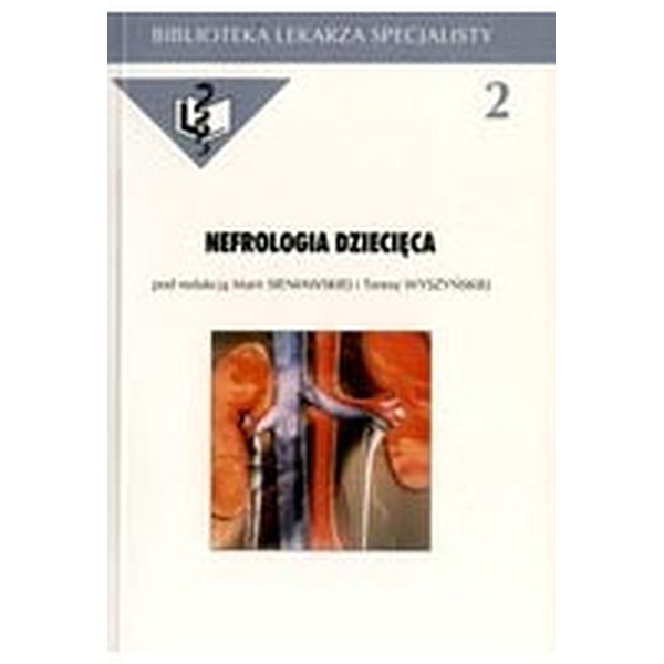 Nefrologia praktyczna Nefrologia praktyczna