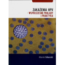 Zakażenia HPV - współczesne poglądy i praktyka
