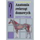 Anatomia zwierząt domowych Repetytorium