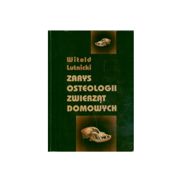 Zarys osteologii zwierząt domowych