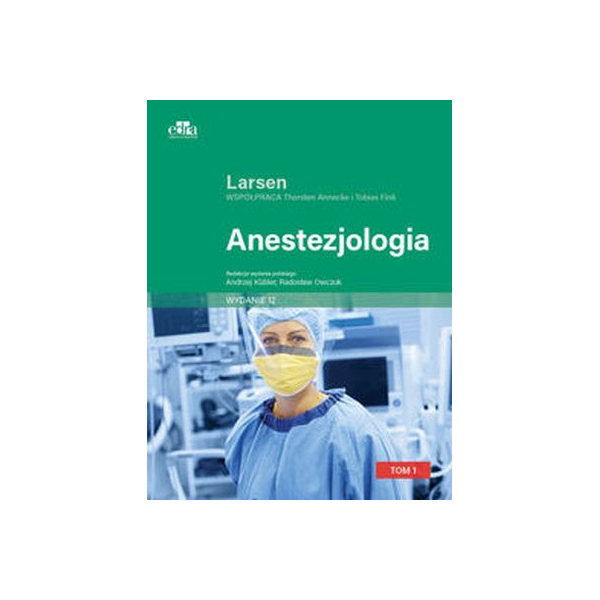 Anestezjologia Larsen t.1 wyd.12