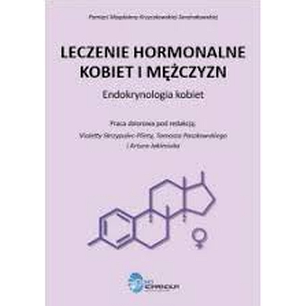 Leczenie hormonalne kobiet i mężczyzn Endokrynologia kobiet Leczenie hormonalne kobiet i mężczyzn Endokrynologia kobiet