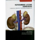 Rozpoznawanie i leczenie chorób nerek Wytyczne, zalecenia i standardy postępowania