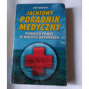 Jachtowy poradnik medyczny pierwsza pomoc w nagłych wypadkach