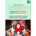 Choroba Hashimoto - jak poprawić pracę tarczycy i odzyskać dobre samopoczucie