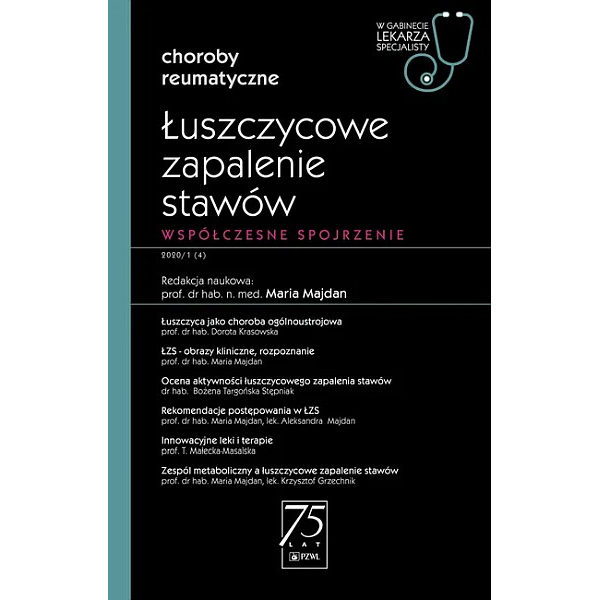 Łuszczycowe zapalenie stawów Współczesne spojrzenie Łuszczycowe zapalenie stawów Współczesne spojrzenie