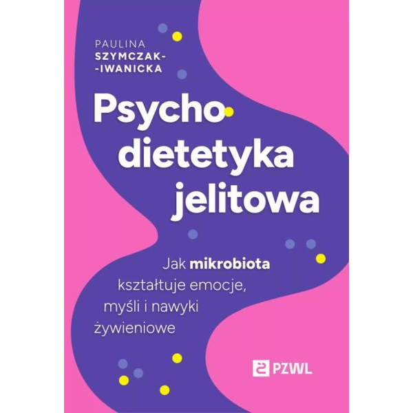 Psychodietetyka jelitowa...