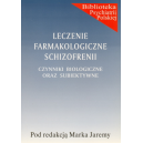 Leczenie farmakologiczne schizofrenii Czynniki biologiczne oraz subiektywne