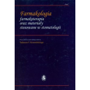 Farmakologia, farmakoterapia oraz materiały stosowane w stomatologii