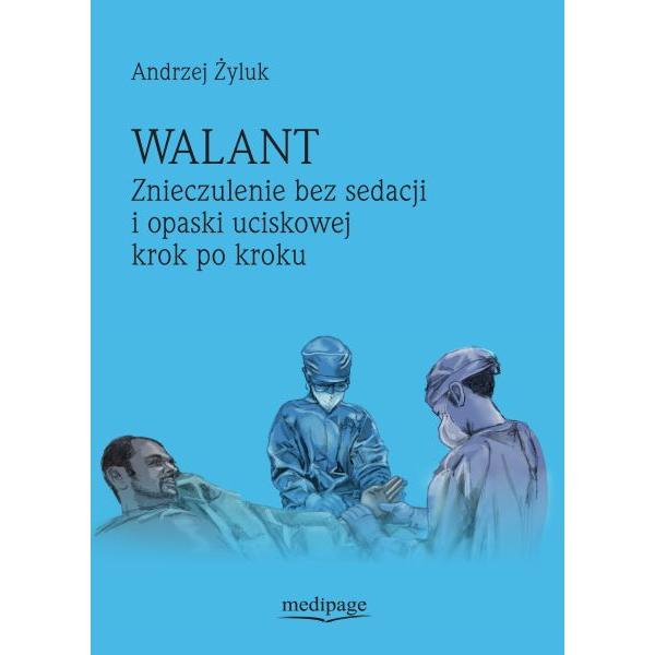 WALANT Znieczulenie bez...