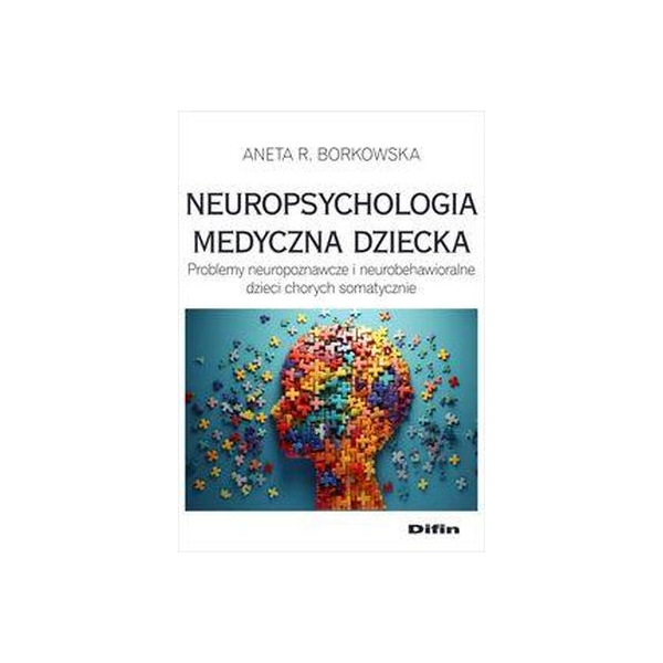 Neuropsychologia medyczna dziecka