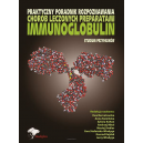 Praktyczny poradnik rozpoznawania chorób leczonych preparatami immunoglobulin studium przypadku