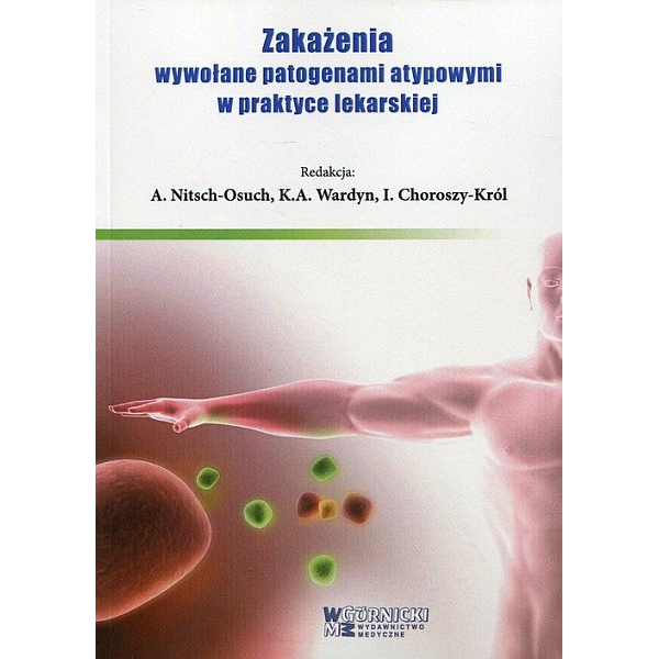 Zakażenia wywolane patogenami atypowymi w praktyce lekarskiej