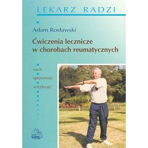Ćwiczenia lecznicze w chorobach reumatycznych