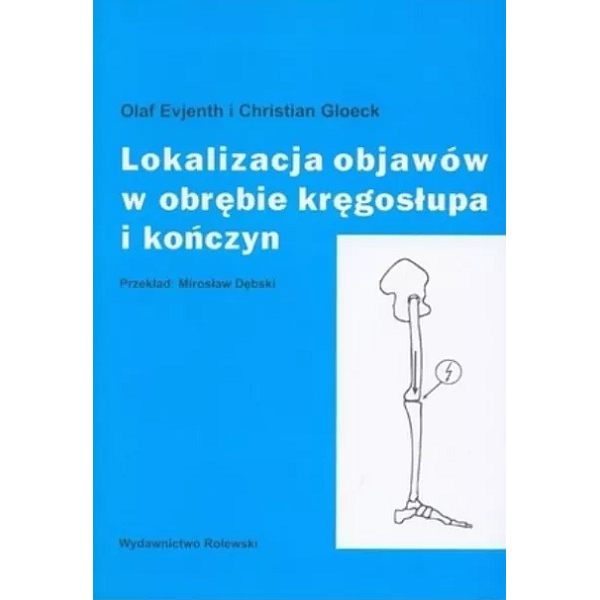 Lokalizacja objawów w obrębie kręgosłupa i kończyn