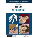 Masaż w pediatrii Przewodnik dla terapeutów