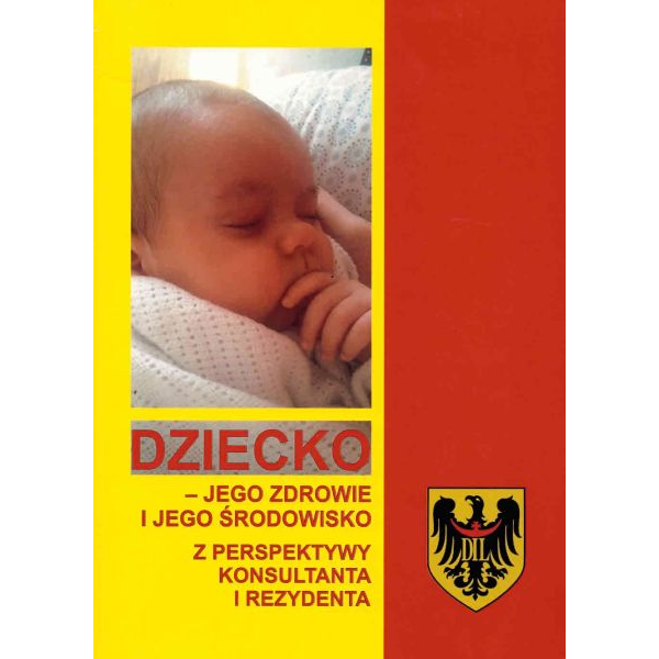 Dziecko-jego zdrowie i jego...