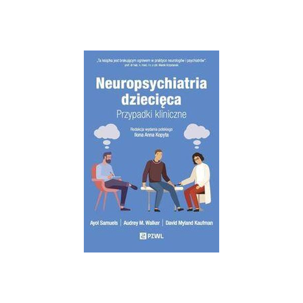 Neuropsychiatria dziecięca Przypadki kliniczne