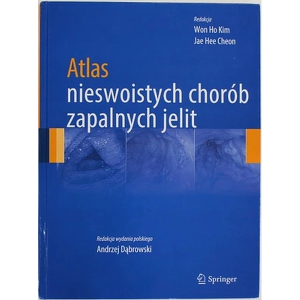 Atlas nieswoistych chorób zapalnych jelit Atlas nieswoistych chorób zapalnych jelit