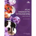 Atlas diagnostyki cytologicznej małych zwierząt 