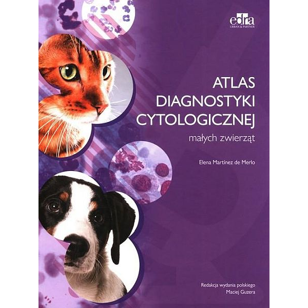 Atlas diagnostyki cytologicznej małych zwierząt 