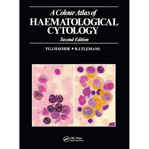 A Colour Atlas of Haematological Cytology