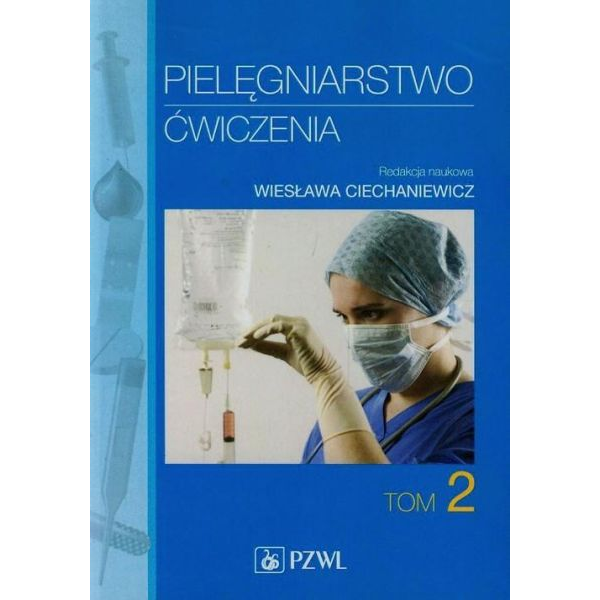 Pielęgniarstwo Ćwiczenia tom 2