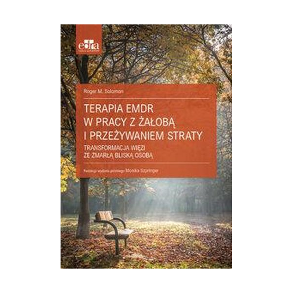 Terapia EMDR w pracy z żałobą i przeżywaniem straty