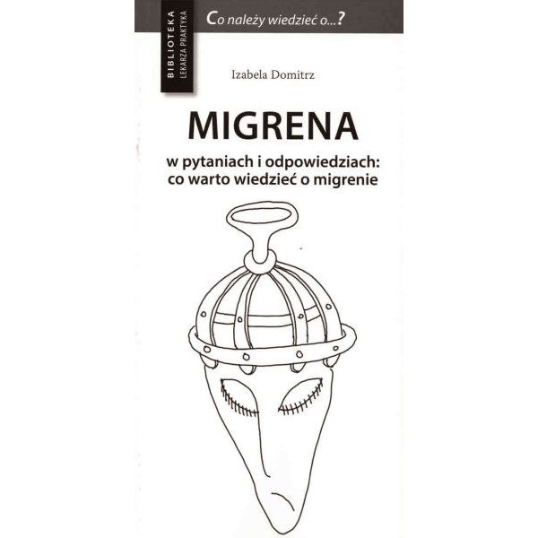 Migrena w pytaniach i...