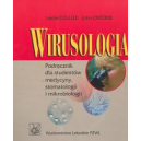 Wirusologia Podręcznik dla studentów medycyny, stomatologii i mikrobiologii
