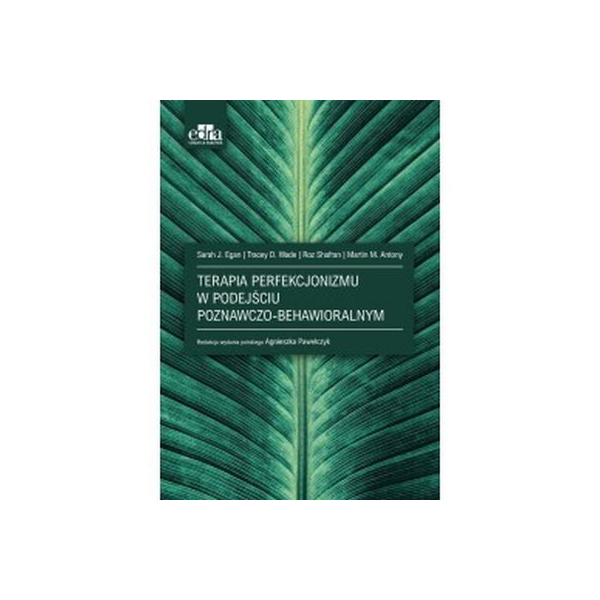 Terapia perfekcjonizmu w podejściu poznawczo-behawioralnym