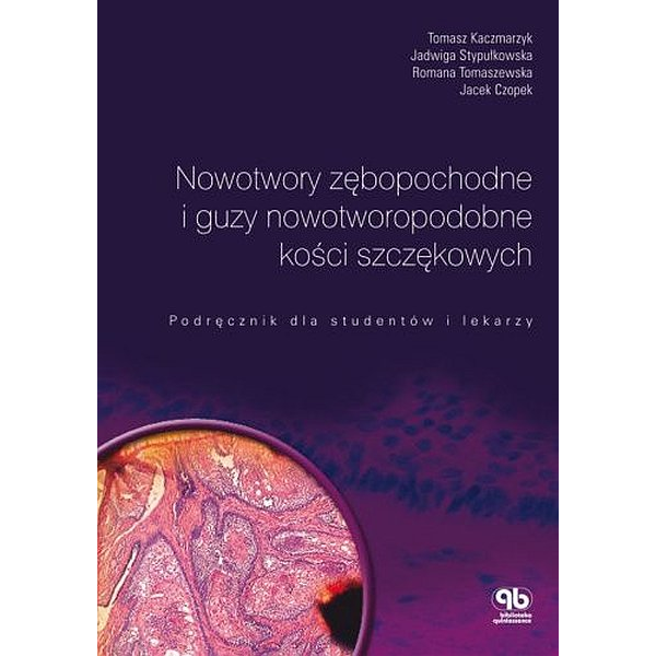 Nowotwory zębopochodne i...