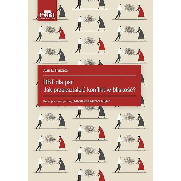 DBT dla par Jak przekształcać konflikt w bliskość?