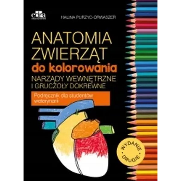Anatomia zwierząt do kolorowania. Narządy wewnętrzne i gruczoły dokrewne