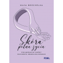 Skóra pełna życia. Pielęgnacja skóry pacjenta onkologicznego.