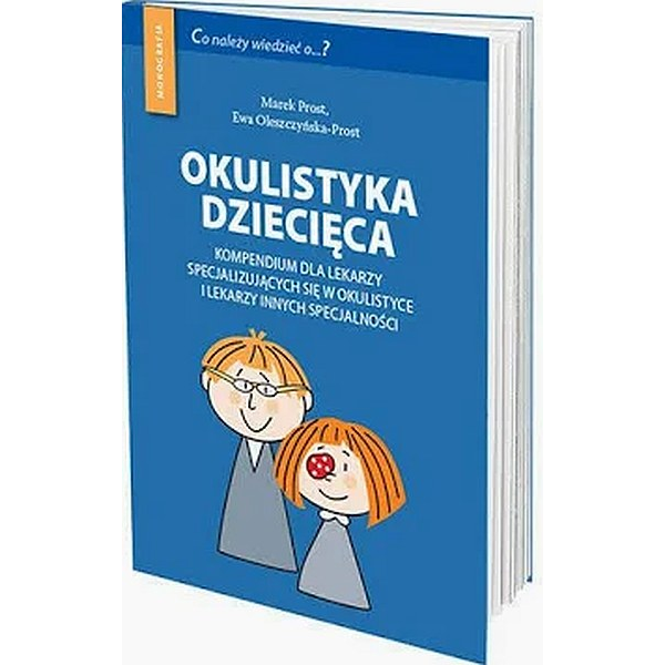 Okulistyka dziecięca Kompendium dla lekarzy