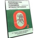 Bioenergetyka i biochemia tlenowego wysilku fizycznego