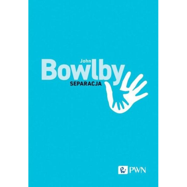 Separacja Lęk i złość