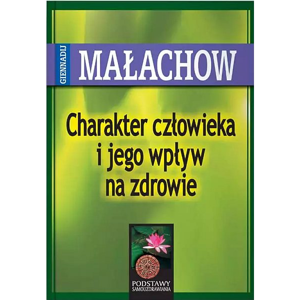 Charakter człowieka i jego wpływ na zdrowie