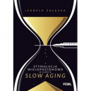 Stymulacja wielopoziomowa w nurcie Slow Aging