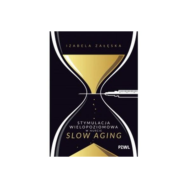 Stymulacja wielopoziomowa w nurcie Slow Aging